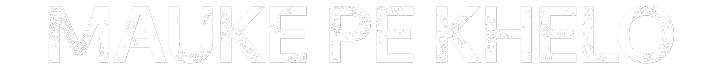mauke-pe-khelo